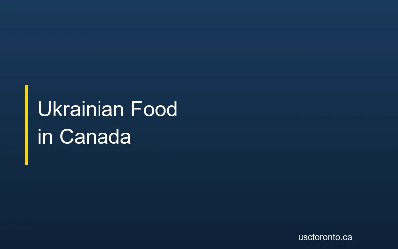 Ukrainian food in Canada from traditional perogies to modern Toronto restaurants